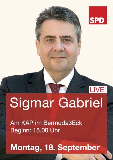 Sigmar Gabriel am KAP im Bermuda3eck Bochum - Montag, 18. September 2017, 15:00 Uhr